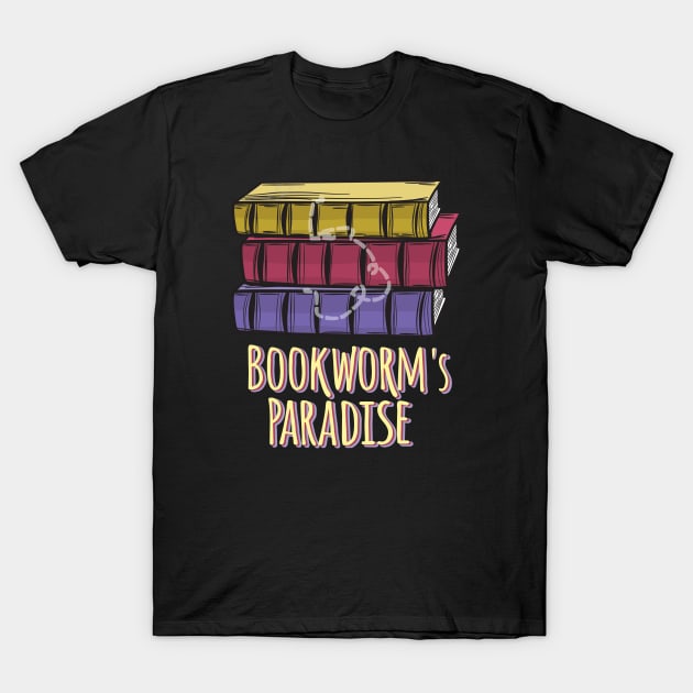 Bookworm's paradise T-Shirt by dancedeck